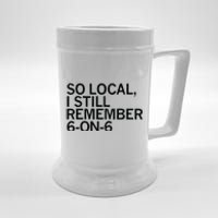 So Local I Still Remember 6 On 6 Basketball Beer Stein