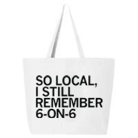 So Local I Still Remember 6 On 6 Basketball 25L Jumbo Tote