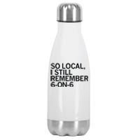 So Local I Still Remember 6 On 6 Basketball Stainless Steel Insulated Water Bottle