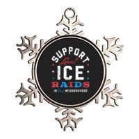 Support Local Ice Raids In Your Neighborhood Metallic Star Ornament