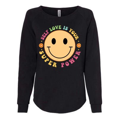 Self Love Is Your Super Power Smile Face Womens California Wash Sweatshirt