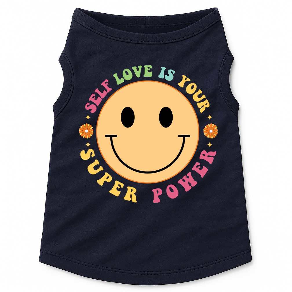 Self Love Is Your Super Power Smile Face Doggie Tank
