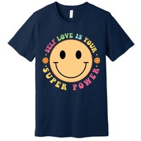 Self Love Is Your Super Power Smile Face Premium T-Shirt