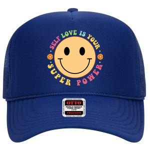 Self Love Is Your Super Power Smile Face High Crown Mesh Back Trucker Hat