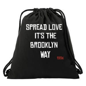 Spread Love Its The Brooklyn Way Funny Drawstring Bag