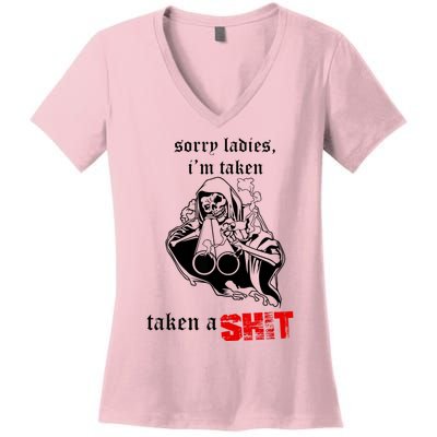 Sorry Ladies I'm Taken Taken A S.hit Women's V-Neck T-Shirt