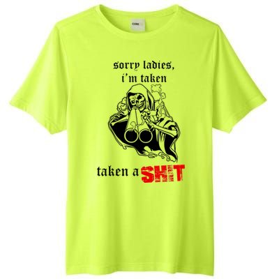 Sorry Ladies I'm Taken Taken A S.hit Tall Fusion ChromaSoft Performance T-Shirt