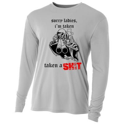 Sorry Ladies I'm Taken Taken A S.hit Cooling Performance Long Sleeve Crew