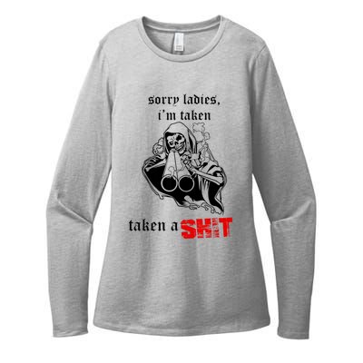 Sorry Ladies I'm Taken Taken A S.hit Womens CVC Long Sleeve Shirt