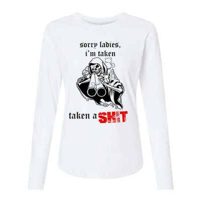 Sorry Ladies I'm Taken Taken A S.hit Womens Cotton Relaxed Long Sleeve T-Shirt