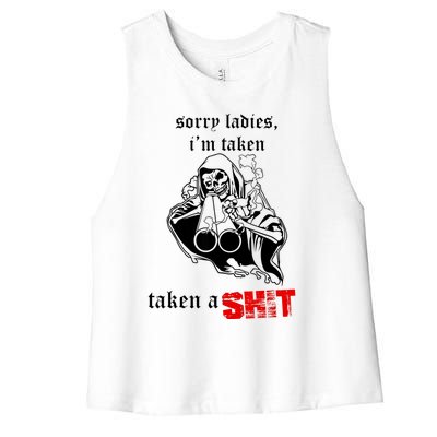 Sorry Ladies I'm Taken Taken A S.hit Women's Racerback Cropped Tank