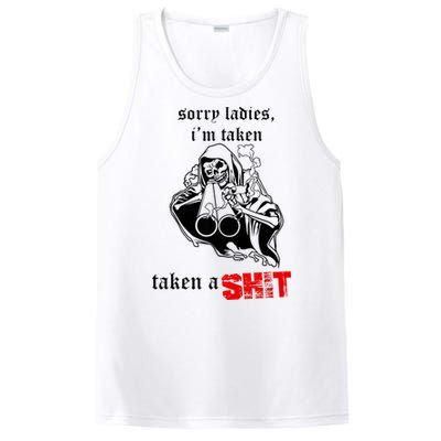 Sorry Ladies I'm Taken Taken A S.hit PosiCharge Competitor Tank