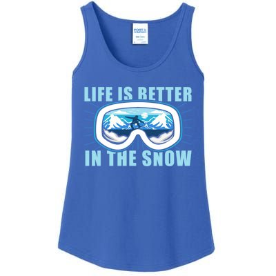 Snowboarding Life Is Better In The Snow Funny Gift Ladies Essential Tank