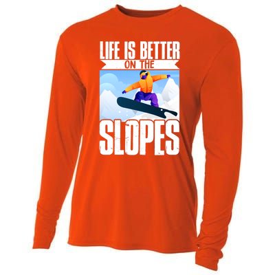 Snowboarding Life Is Better On The Slopes Cool Gift Cooling Performance Long Sleeve Crew