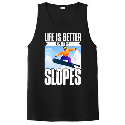 Snowboarding Life Is Better On The Slopes Cool Gift PosiCharge Competitor Tank