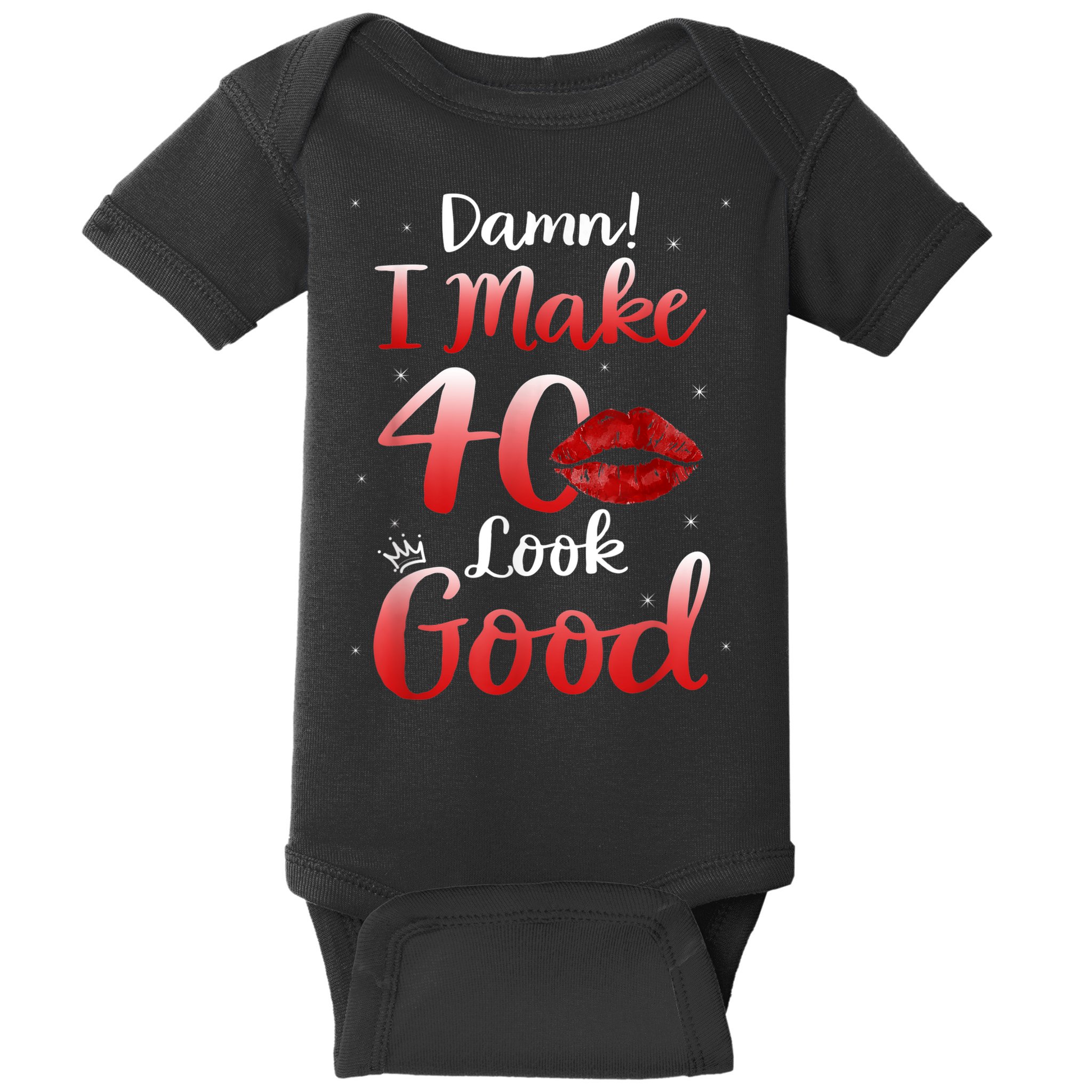 Sexy Lips I Make 40 Look Good 40th Birthday Gifts Baby Bodysuit
