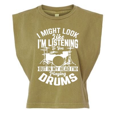 Sayings Like IM Listening To You Drum Drummer Garment-Dyed Women's Muscle Tee