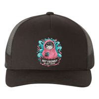 Sarcastic Loner Introvert Clothing Not Friendly Do Not Touch Yupoong Adult 5-Panel Trucker Hat