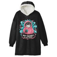 Sarcastic Loner Introvert Clothing Not Friendly Do Not Touch Hooded Wearable Blanket
