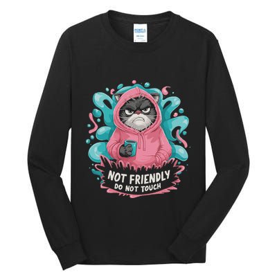 Sarcastic Loner Introvert Clothing Not Friendly Do Not Touch Tall Long Sleeve T-Shirt