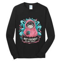 Sarcastic Loner Introvert Clothing Not Friendly Do Not Touch Tall Long Sleeve T-Shirt