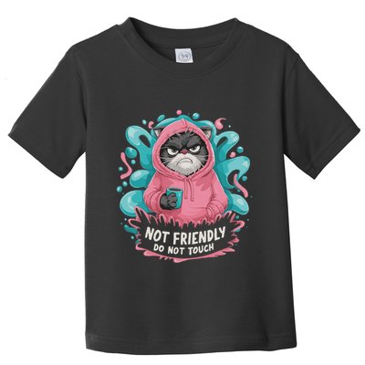 Sarcastic Loner Introvert Clothing Not Friendly Do Not Touch Toddler T-Shirt