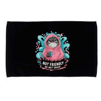 Sarcastic Loner Introvert Clothing Not Friendly Do Not Touch Microfiber Hand Towel