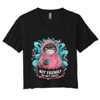Sarcastic Loner Introvert Clothing Not Friendly Do Not Touch Crop Top