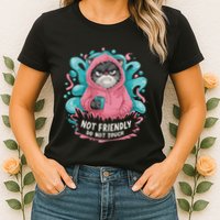 Sarcastic Loner Introvert Clothing Not Friendly Do Not Touch Womens T-Shirt