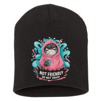 Sarcastic Loner Introvert Clothing Not Friendly Do Not Touch Short Acrylic Beanie