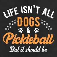 S Life IsnT All Dogs And Pickleball Player Gift Adult Drive Performance Visor