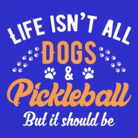 S Life IsnT All Dogs And Pickleball Player Gift Button