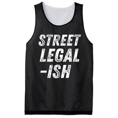 Street Legal Ish Mechanic Drag Racing Hot Rod Low Rider Car Gift Mesh Reversible Basketball Jersey Tank