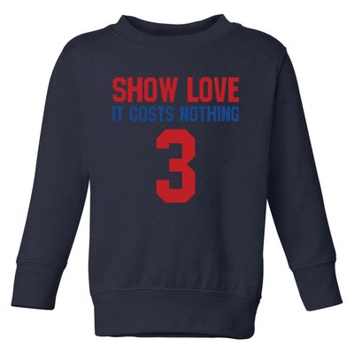 Show Love It Costs Nothing Love For 3 Pray For Damar Toddler Sweatshirt