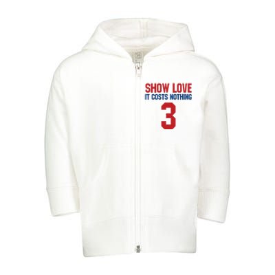 Show Love It Costs Nothing Love For 3 Pray For Damar Toddler Zip Fleece Hoodie