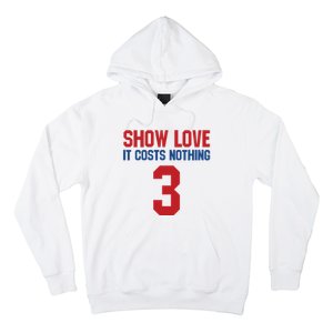 Show Love It Costs Nothing Love For 3 Pray For Damar Hoodie