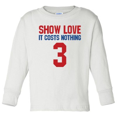 Show Love It Costs Nothing Love For 3 Pray For Damar Toddler Long Sleeve Shirt