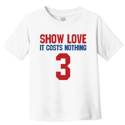 Show Love It Costs Nothing Love For 3 Pray For Damar Toddler T-Shirt