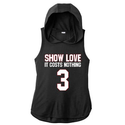 Show Love It Costs Nothing Love For 3 Pray For Damar Ladies PosiCharge Tri-Blend Wicking Draft Hoodie Tank