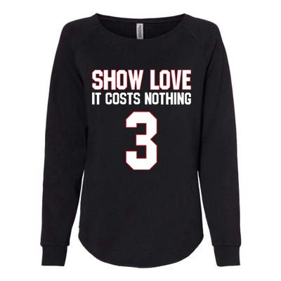 Show Love It Costs Nothing Love For 3 Pray For Damar Womens California Wash Sweatshirt