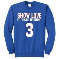 Show Love It Costs Nothing Love For 3 Pray For Damar Sweatshirt