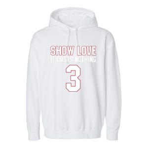 Show Love It Costs Nothing Love For 3 Pray For Damar Garment-Dyed Fleece Hoodie