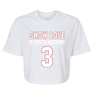 Show Love It Costs Nothing Love For 3 Pray For Damar Bella+Canvas Jersey Crop Tee