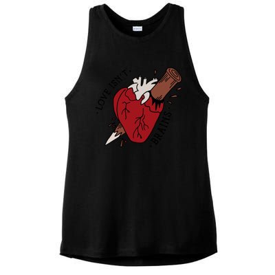 Spike Love Isn&X27;T Brains Heart Quote Ladies PosiCharge Tri-Blend Wicking Tank