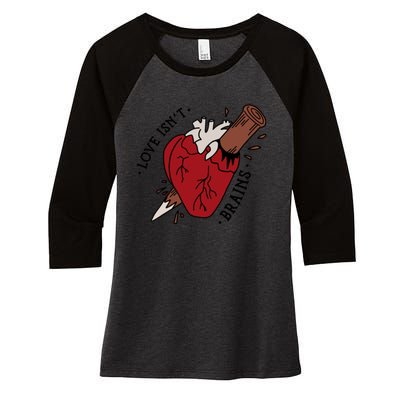 Spike Love Isn&X27;T Brains Heart Quote Women's Tri-Blend 3/4-Sleeve Raglan Shirt