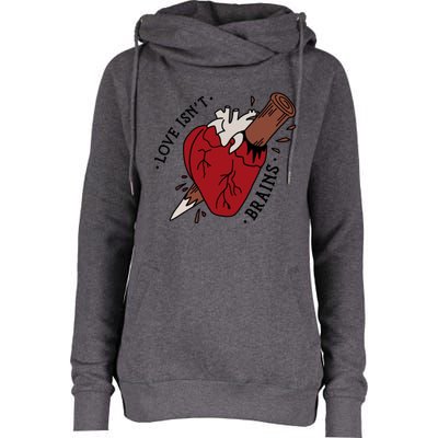 Spike Love Isn&X27;T Brains Heart Quote Womens Funnel Neck Pullover Hood