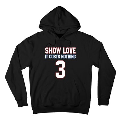 Show Love It Costs Nothing Love For 3 Pray For Damar Hoodie