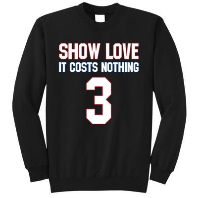 Show Love It Costs Nothing Love For 3 Pray For Damar Sweatshirt