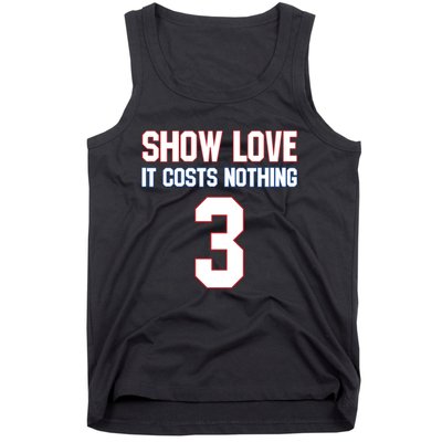 Show Love It Costs Nothing Love For 3 Pray For Damar Tank Top