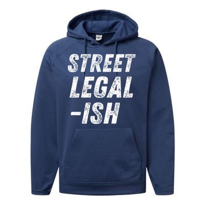 Street Legal Ish Mechanic Drag Racing Hot Rod Low Rider Car Cool Gift Performance Fleece Hoodie